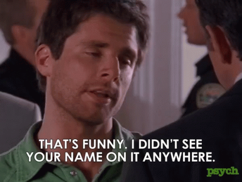 Dont See Your Name Thats Funny GIF - Dont See Your Name Thats Funny Shawn Spencer GIFs