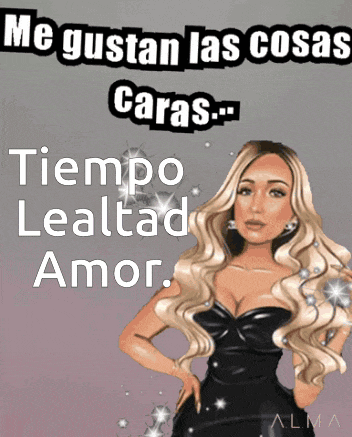 a cartoon of a woman in a black dress with the words me gustan las cosas caras
