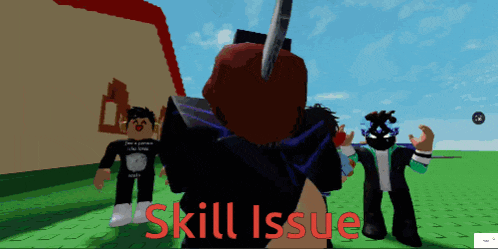 a screenshot of a video game with the words skill issue