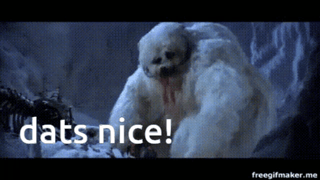 a picture of a snow monster with the words dats nice written below it