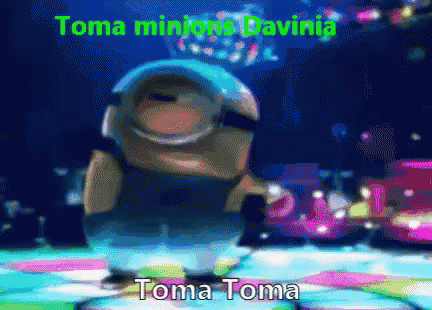 a picture of a minion dancing with the words toma minions davincia above him