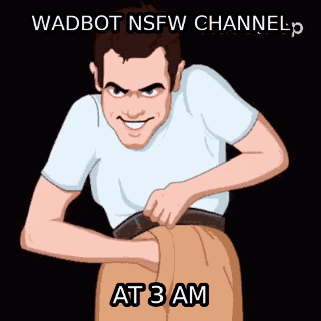Wadbot Nsfw GIF - Wadbot Nsfw Channel GIFs