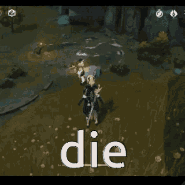 a screenshot of a video game with the word die at the top