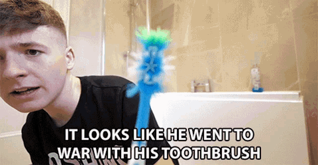 It Looks Like He Went To War With His Toothbrush Adam B GIF - It Looks Like He Went To War With His Toothbrush Adam B Adambyt GIFs