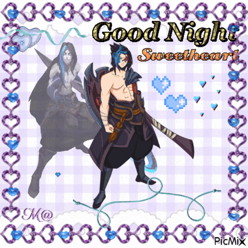 a picture of a man with a sword and the words good night sweetheart on the bottom