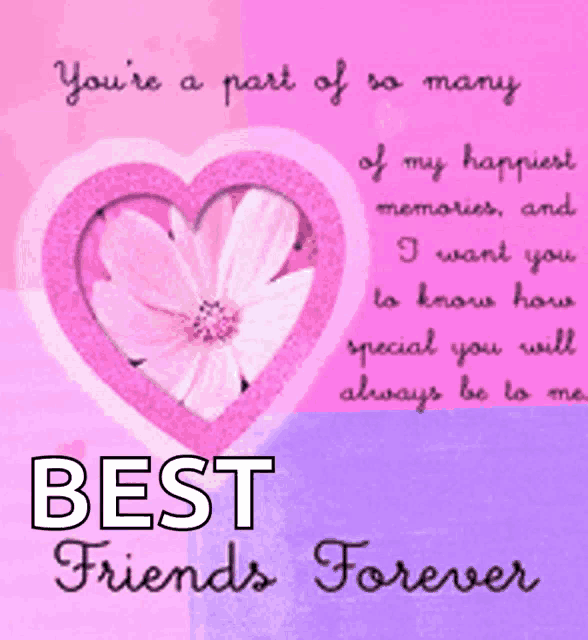 a pink heart with a flower in it and the words " you 're a part of so many of my happiest memories " on it