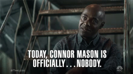 Today Connor Mason Is Officially Nobody Nobody GIF - Today Connor Mason Is Officially Nobody Nobody Gone GIFs