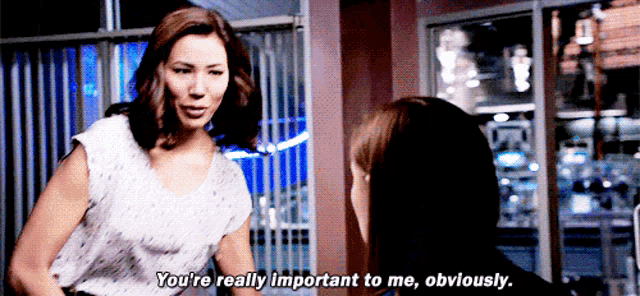 a woman says you 're really important to me obviously while talking to another woman