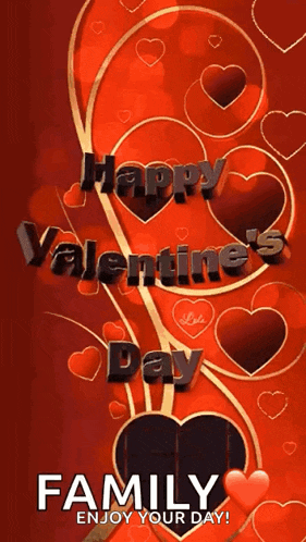 a happy valentine 's day greeting card with hearts and the words `` family enjoy your day ''