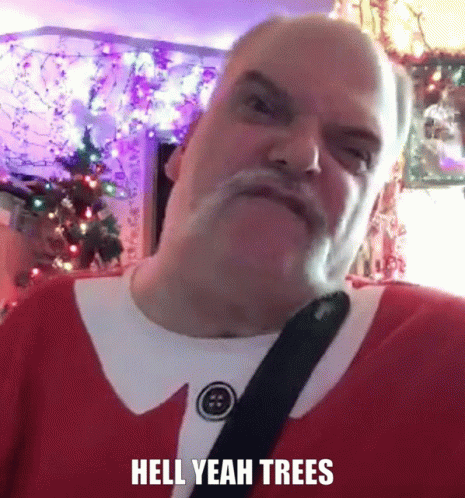 Trees Hell GIF - Trees Hell Yeah GIFs