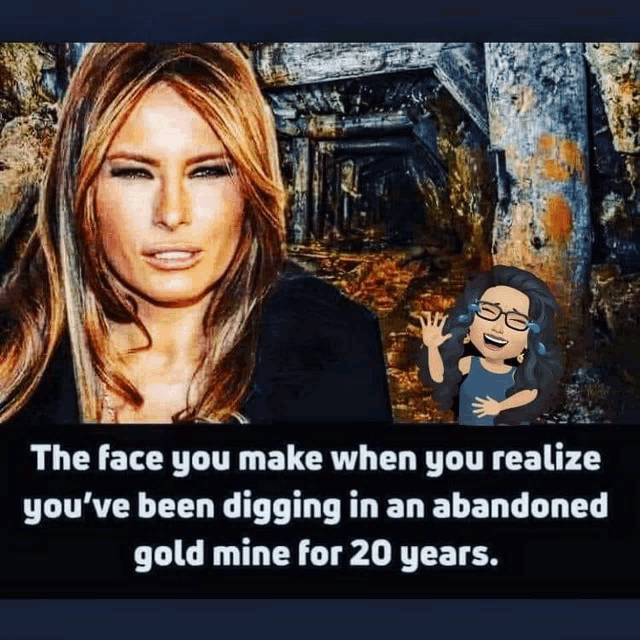 the face you make when you realize you 've been digging in abandoned gold mine for 20 years