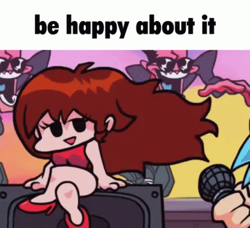 Cry About It Be Happy About It GIF - Cry About It Be Happy About It Fnf GIFs