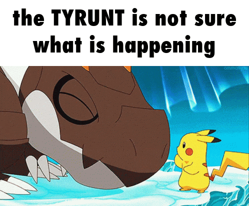 the tyrunt is not sure what is happening with a cartoon of pikachu and a dinosaur