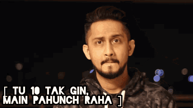 a man with the words tu 10 tak gin main papunch raha
