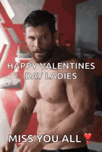 a shirtless man is standing in front of a red wall and says happy valentines day ladies miss you all
