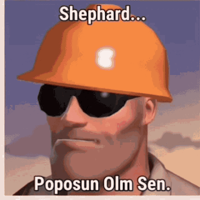 a cartoon man wearing a hard hat and sunglasses says shepard poposun olm sen