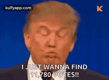 donald trump is blowing a kiss while giving a speech and says `` i just wanna find 11,780 votes ! ''