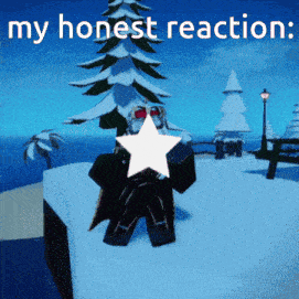 a video game character is standing in the snow with a star in front of him and the words my honest reaction