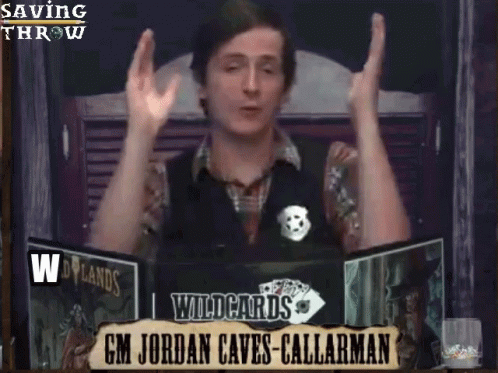 Jordan Caves Callarman Rpg GIF - Jordan Caves Callarman Rpg Ttrpg GIFs
