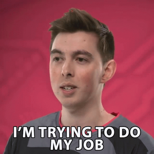 Im Trying To Do My Job Dedicated GIF - Im Trying To Do My Job Dedicated Responsible GIFs