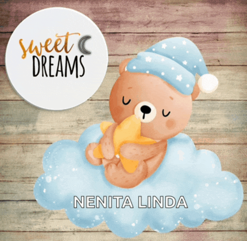 a teddy bear sitting on a cloud holding a star with the words sweet dreams behind it