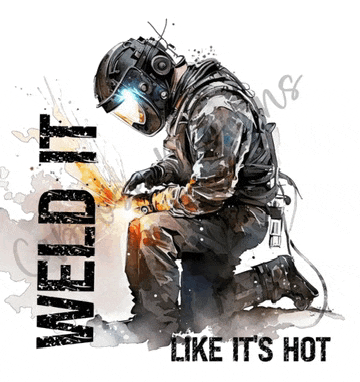 a painting of a man welding with the words weld like it 's hot below him