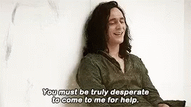 Tom Hiddleston Loki GIF - Tom Hiddleston Loki You Must Be Truly Desparate GIFs