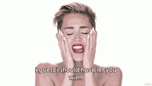 a woman with her eyes closed and her hands on her face says " i guess i should have let you win "