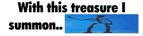 a picture of a skeleton with the words " with this treasure i summon " below it