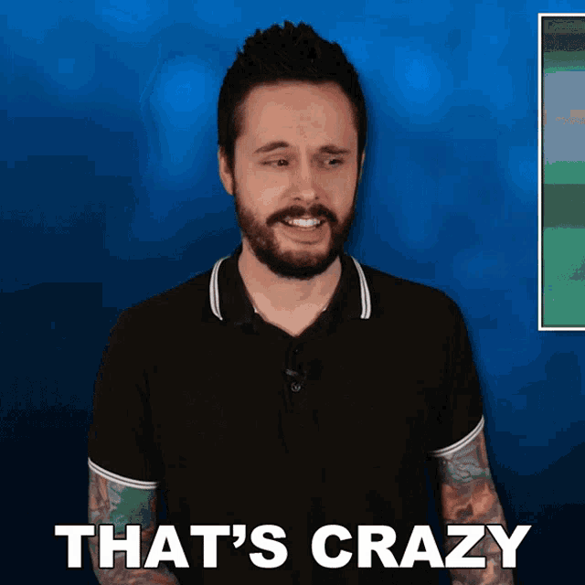 a man with a beard and tattoos says " that 's crazy "