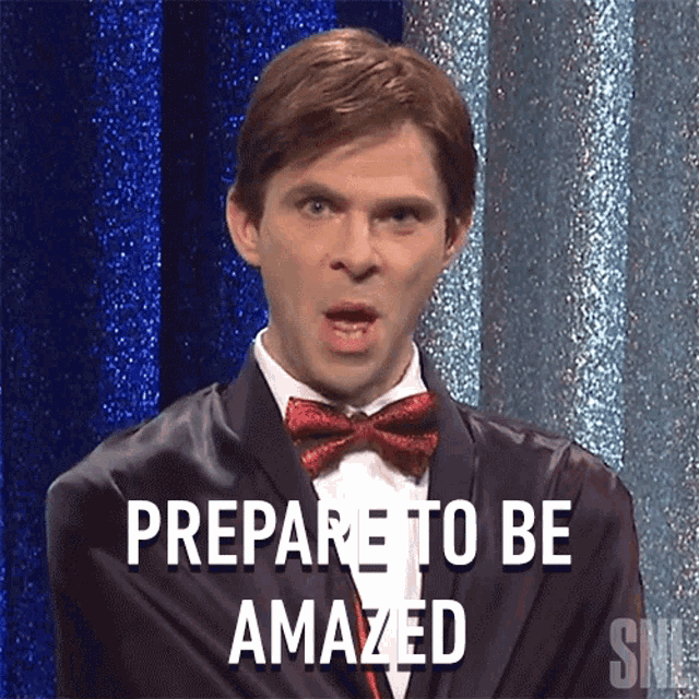 Prepare To Be Amazed Saturday Night Live GIF - Prepare To Be Amazed Saturday Night Live Get Ready For The Surprise GIFs
