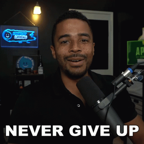 Never Give Up Raynday Gaming GIF - Never Give Up Raynday Gaming Be Persistent GIFs