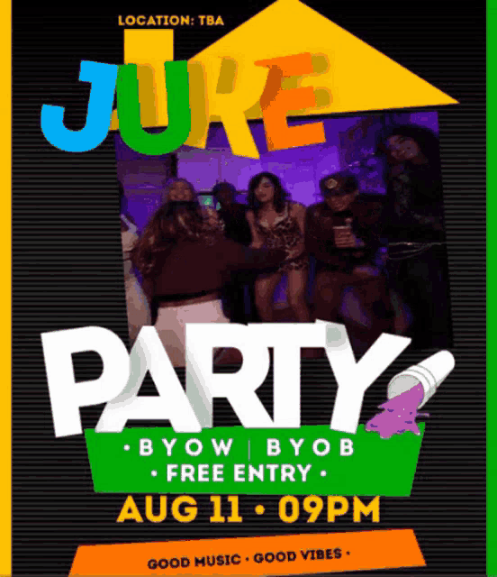 a poster advertises a juke party on aug 11th