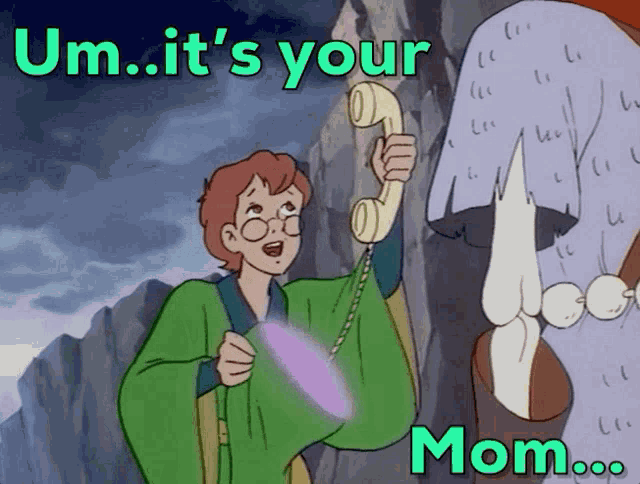 a cartoon of a boy talking on a phone with the words um it 's your mom
