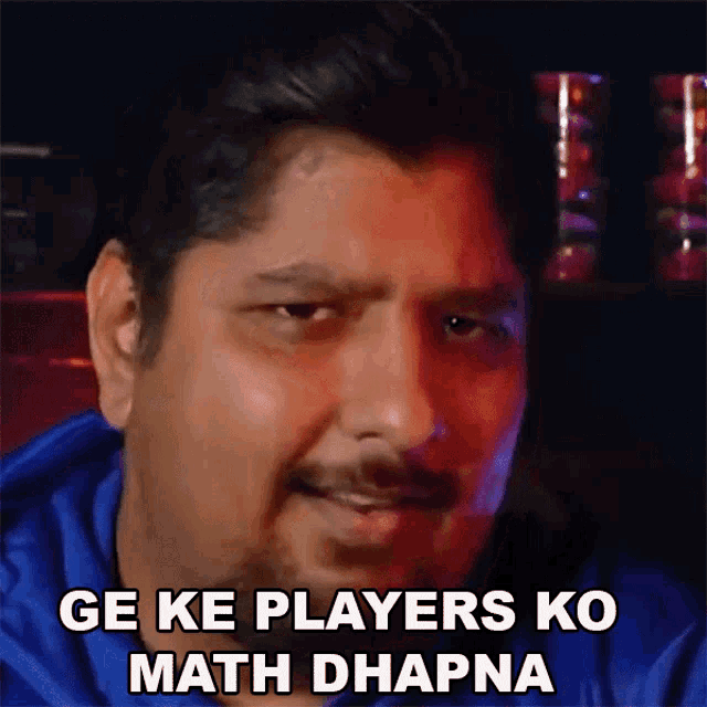 Ge Ke Players Ko Math Dhapna Rahul Hinduja GIF - Ge Ke Players Ko Math Dhapna Rahul Hinduja उल्लूमतबनाना GIFs