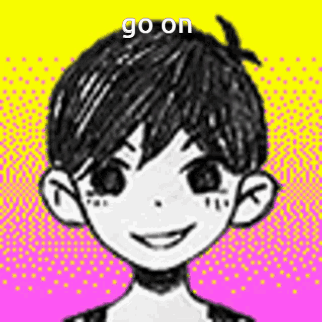 a black and white drawing of a boy with the words `` go on '' written on the bottom