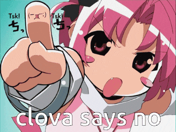 a cartoon girl with pink hair giving a thumbs up and the words clova says no below her
