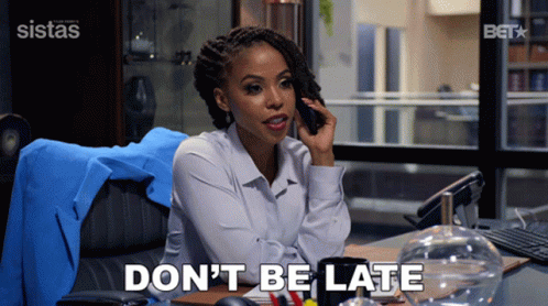 Dont Be Late Andi Barnes GIF - Dont Be Late Andi Barnes Sistas GIFs