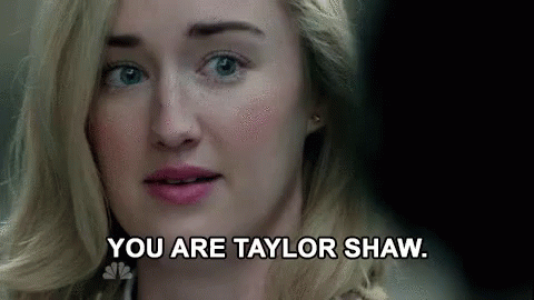 You Are Taylor Shaw GIF - Taylor Shaw Blindspot Blindspot Gif GIFs