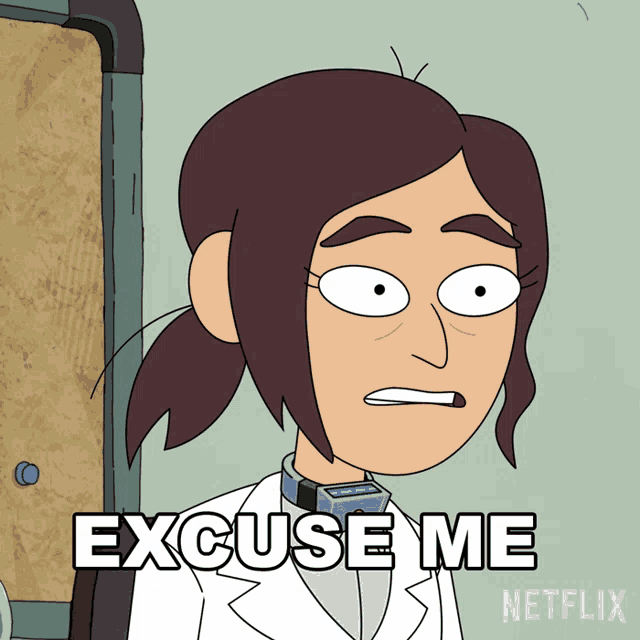 a cartoon character says " excuse me " in a netflix advertisement