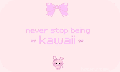 a pink background with the words never stop being kawaii written on it