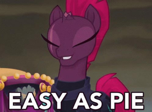 Easy As Pie GIF - My Little Pony Easy As Pie Sassy GIFs