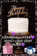 a birthday card for a granddaughter who i love very much