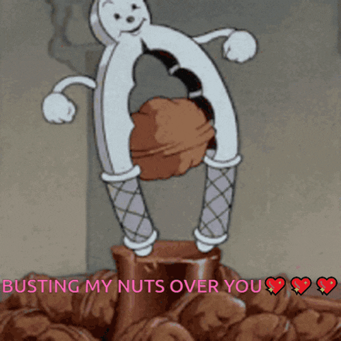 a cartoon of a nutcracker with the words busting my nuts over you written below it