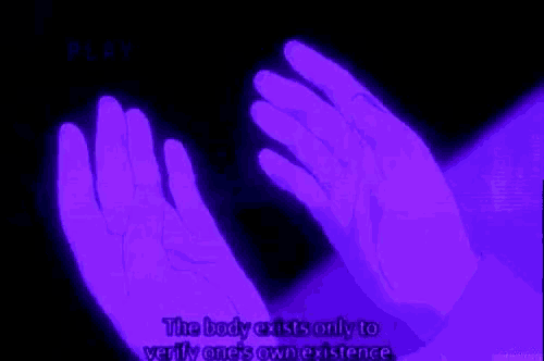 the body exists only to verify one 's own existence is written on a purple background