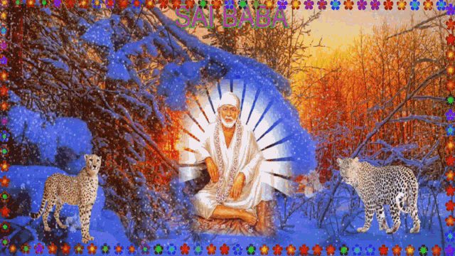 a painting of a man surrounded by cheetahs with the word sai baba on the bottom