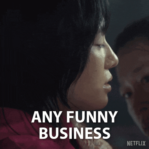 a netflix advertisement shows a woman saying any funny business