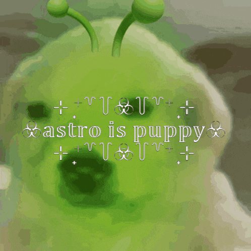 a green dog with the words astro is puppy written on it