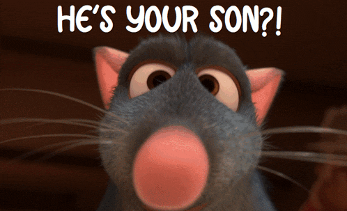 a cartoon rat with the words he 's your son on the bottom