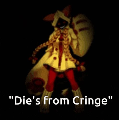 a white background with the words " die 's from cringe " written on it